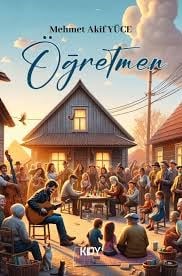 Öğretmen (Mehmet Akif Yüce)Roman