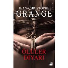 Ölüler Diyarı Jean-Christophe GrangeÖlüler Diyarı Jean-Christophe Grange - Kirtasiyem.netKültür Kitapları