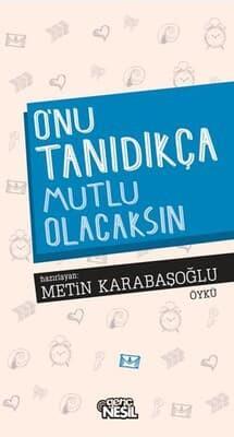 Onu Tanıdıkça MutluOnu Tanıdıkça Mutlu - Kirtasiyem.netRoman