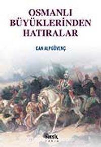 Osmanlı Büyüklerinden HatıralarOsmanlı Büyüklerinden Hatıralar - Kirtasiyem.netTarih
