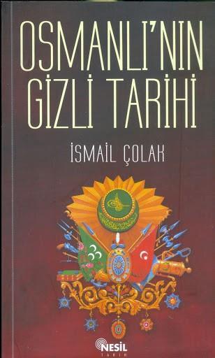 Osmanlı'Nın Gizli TarihiOsmanlı'Nın Gizli Tarihi - Kirtasiyem.netTarih