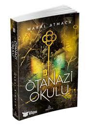 Ötanazi Okulu 3 Maral AtmacaÖtanazi Okulu 3 Maral Atmaca - Kirtasiyem.netHikaye Kitapları