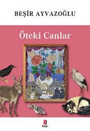 Öteki Canlar - Tamamı Renkli Beşir Ayvazoğlu8.Sınıf