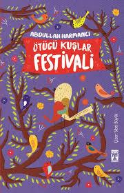 Ötücü Kuşlar FestivaliDiğer Kırtasiye Ürünleri