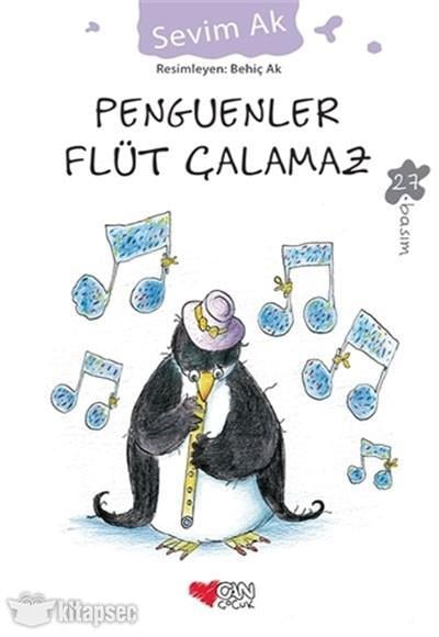 Penguenler Flüt Çalamaz Sevim AkPenguenler Flüt Çalamaz Sevim Ak - Kirtasiyem.netMasal
