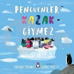 Penguenler Kazak Giymez Marikka TamuraPenguenler Kazak Giymez Marikka Tamura - Kirtasiyem.netOkul Öncesi 6 Ay - 5 Yaş 