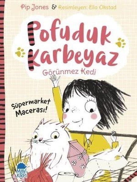 Pofuduk Karbeyaz - Süpermarket Macerası Pip JonesPofuduk Karbeyaz - Süpermarket Macerası Pip Jones - Kirtasiyem.netMasal