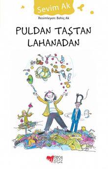 Puldan Taştan Lahanadan /*Sevim AkPuldan Taştan Lahanadan /*Sevim Ak - Kirtasiyem.netRoman