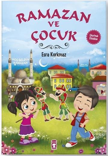 Ramazan ve Çocuk Esra KorkmazRamazan ve Çocuk Esra Korkmaz - Kirtasiyem.netOkul Çağı 6-10 Yaş 
