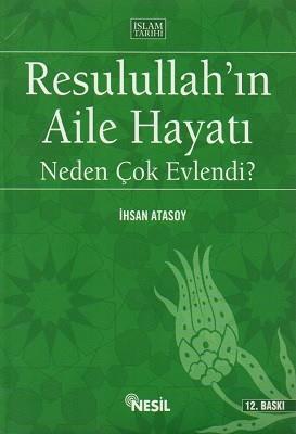 Resulullah'In Aile Hayati-Neden Çok Evlendi?Resulullah'In Aile Hayati-Neden Çok Evlendi? - Kirtasiyem.netDini Kitaplar