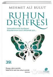 Ruhun Deşifresi Mehmet Ali BulutRuhun Deşifresi Mehmet Ali Bulut - Kirtasiyem.netKişisel Gelişim