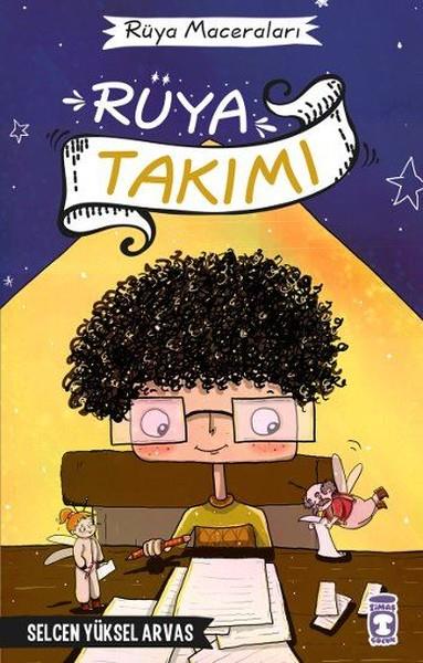 Rüya Takımı - Rüya Maceraları Selcen Yüksel ArvasRüya Takımı - Rüya Maceraları Selcen Yüksel Arvas - Kirtasiyem.netOkul Çağı 6-10 Yaş 