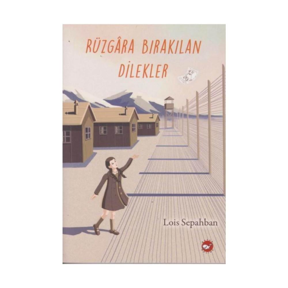 Rüzgara Bırakılan Dilekler Lois SepahbanRüzgara Bırakılan Dilekler Lois Sepahban - Kirtasiyem.netRoman