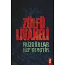 Rüzgarlar Hep Gençtir Zülfü LivaneliRüzgarlar Hep Gençtir Zülfü Livaneli - Kirtasiyem.netEdebiyat