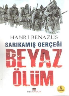 Sarıkamış Gerçeği Beyaz ÖlümSarıkamış Gerçeği Beyaz Ölüm - Kirtasiyem.netRoman