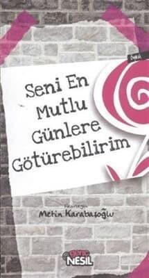 Seni En Mutlu GünlereSeni En Mutlu Günlere - Kirtasiyem.netRoman