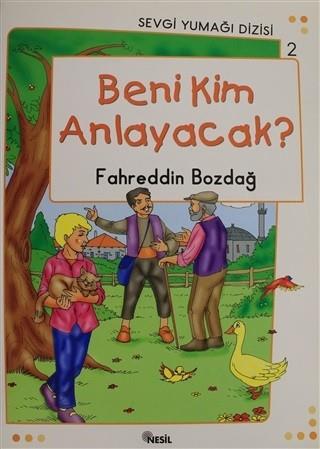 Sevgi Yumağı Dizisi-2 Beni Kim Anlayacak?Sevgi Yumağı Dizisi-2 Beni Kim Anlayacak? - Kirtasiyem.netHikaye Kitapları