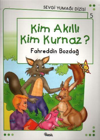 Sevgi Yumağı Dizisi-5 Kim Akılli Kim Kurnaz?Sevgi Yumağı Dizisi-5 Kim Akılli Kim Kurnaz? - Kirtasiyem.netHikaye Kitapları