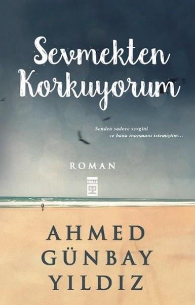 Sevmekten KorkuyorumSevmekten Korkuyorum - Kirtasiyem.netEdebiyat 