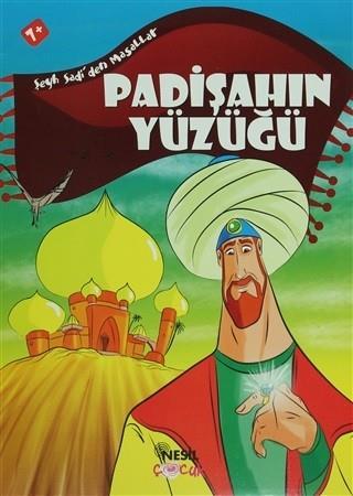 Şeyh Sadi'Den Masallar: Padişahin YüzüğüŞeyh Sadi'Den Masallar: Padişahin Yüzüğü - Kirtasiyem.netMasal