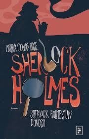 Sherlock Holmes Sherlock Holmes'Ün DönüşüSherlock Holmes Sherlock Holmes'ün Dönüşü - Kirtasiyem.netRoman