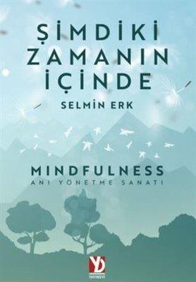 Şimdiki Zamanın İçinde Selmin ErkŞimdiki Zamanın İçinde Selmin Erk - Kirtasiyem.netKişisel Gelişim