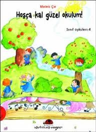 Sınıf Öyküleri 4 Hoşçakal Güzel OkulumSınıf Öyküleri 4 Hoşçakal Güzel Okulum - Kirtasiyem.netOkul Çağı 6-10 Yaş 