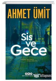 Sis Ve Gece Ahmet ÜmitRoman