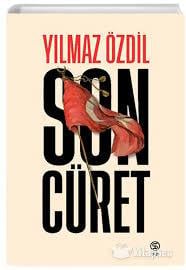 Son Cüret Yılmaz ÖzdilSon Cüret Yılmaz Özdil - Kirtasiyem.netRoman