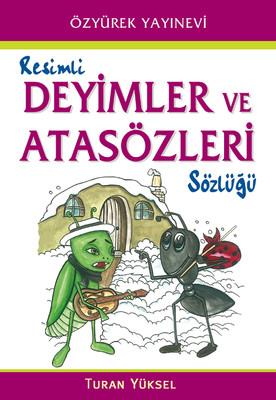 Sözlük Atasözleri Ve Deyimler ResimliSözlük Atasözleri Ve Deyimler Resimli - Kirtasiyem.netAtasözleri Ve Deyimler Sözlüğü