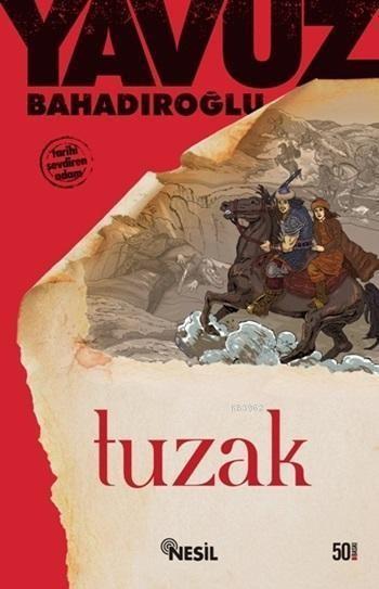 Sunguroğlu TuzakSunguroğlu Tuzak - Kirtasiyem.netRoman