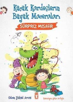Sürpriz Misafir - Küçük Kardeşlerin Büyük MaceralarıSürpriz Misafir - Küçük Kardeşlerin Büyük Maceraları - Kirtasiyem.netOkul Çağı 6-10 Yaş 