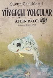 Suyun Çocukları 1: Yüzgeçli YolcularOkul Çağı 6-10 Yaş 