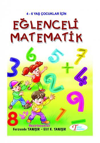 Tanışır Eğlenceli MatematikTanışır Eğlenceli Matematik - Kirtasiyem.netOkul Çağı 6-10 Yaş 