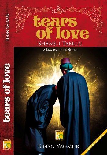 Tears Of Love Shams I TabriziTears Of Love Shams I Tabrizi - Kirtasiyem.netKitap ve Muhtelif Ürünler