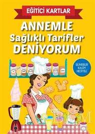 Teleskop Eğitici Bilgi Kartları Annemle Sağlıklı Tarifler DeniyorumEğitim