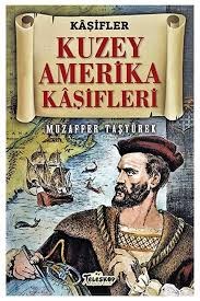 Teleskop Kuzey Amerika Kaşifleri - Kaşifler DizisiEğitici Kitaplar