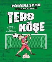 Ters Köşe (Patatesspor_Ve Top Ağlarda) /Nesil ÇocukHikaye Kitabı Setleri