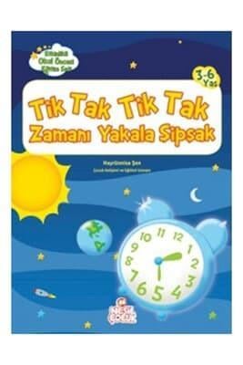 Tik Tak Tik Tak Zamanı Yakala Şipşak Hayrünisa ŞenTik Tak Tik Tak Zamanı Yakala Şipşak Hayrünisa Şen - Kirtasiyem.netAktivite Kitapları