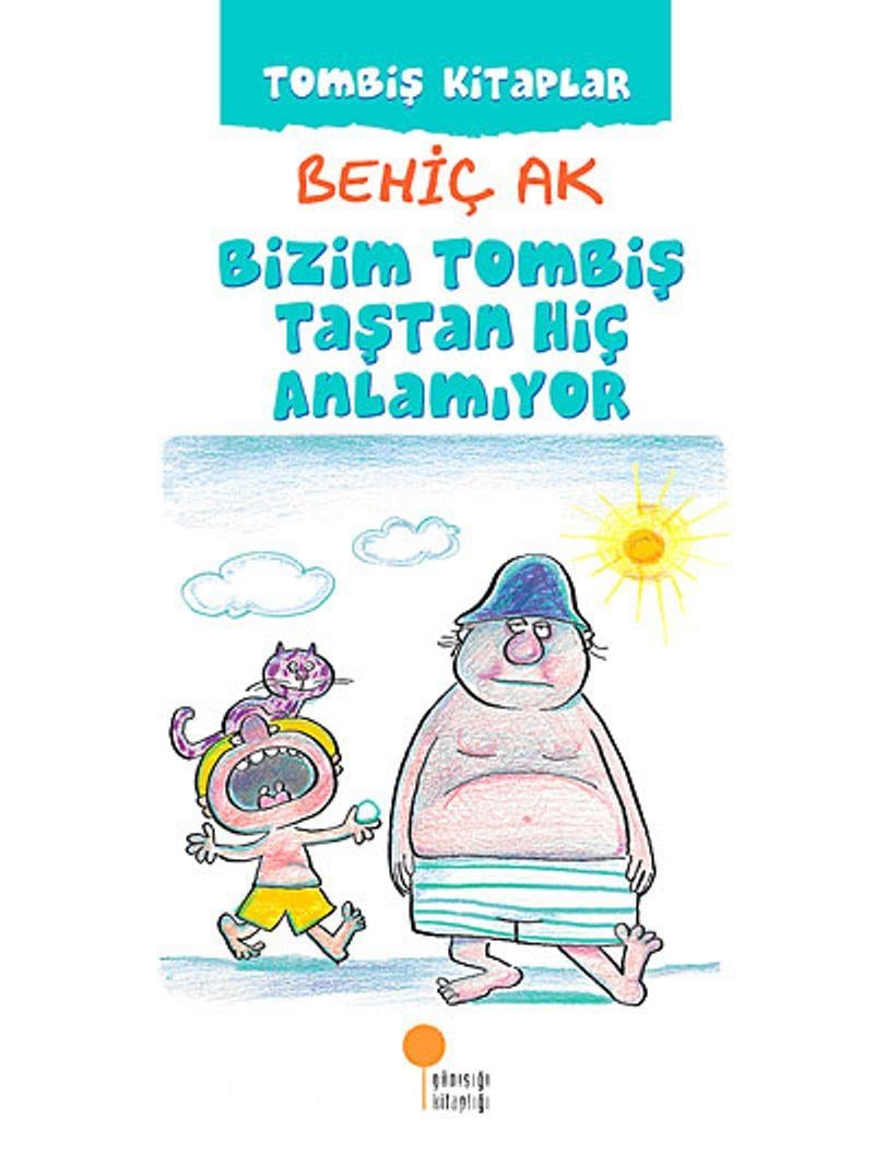 Tombiş Kitaplar 2 Bizim Tombiş Taştan Hiç AnlTombiş Kitaplar 2 Bizim Tombiş Taştan Hiç Anl - Kirtasiyem.netHikaye Kitapları