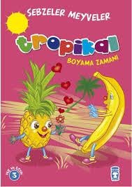 Tropikal Boyama Zamanı - Sebzeler Meyveler8.Sınıf