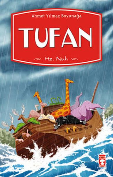 Tufan (Hz. Nuh Hz. Hud Hz. Salih) Ahmet Yılmaz BoyunağaTufan (Hz. Nuh Hz. Hud Hz. Salih) Ahmet Yılmaz Boyunağa - Kirtasiyem.netGençlik 10+Yaş 