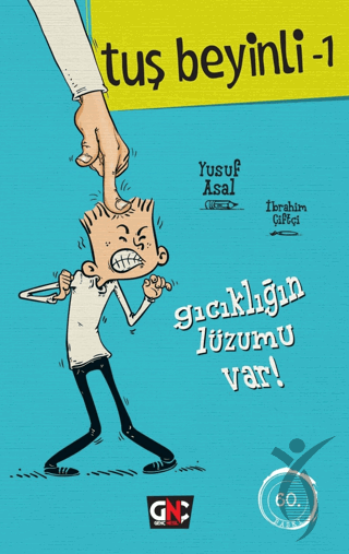Tuş Beyinli-1_Gıcıklığın Lüzumu Var! /Genç NesilGençlik 10+Yaş 