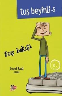 Tuş Beyinli 5 Tuş Bakışı Yusuf AsalTuş Beyinli 5 Tuş Bakışı Yusuf Asal - Kirtasiyem.netHikaye Kitapları