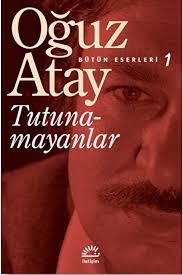 Tutunamayanlar Oğuz AtayRoman