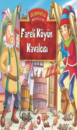 Üç Boyutlu Masallar - Fareli Köyün KavalcısıÜç Boyutlu Masallar - Fareli Köyün Kavalcısı - Kirtasiyem.netMasal