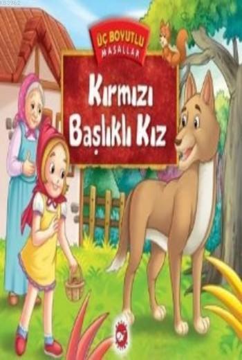 Üç Boyutlu Masallar - Kırmızı Başlıklı kızÜç Boyutlu Masallar - Kırmızı Başlıklı kız - Kirtasiyem.netOkul Öncesi 6 Ay - 5 Yaş 