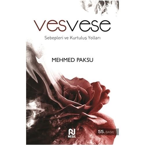 Vesvese Sebepleri ve Kurtuluş Yolları Mehmed PaksuVesvese Sebepleri ve Kurtuluş Yolları Mehmed Paksu - Kirtasiyem.netDin