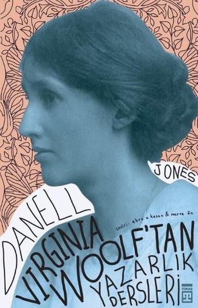 Virginia Woolftan Yazarlık Dersleri Danell JonesVirginia Woolftan Yazarlık Dersleri Danell Jones - Kirtasiyem.netRoman