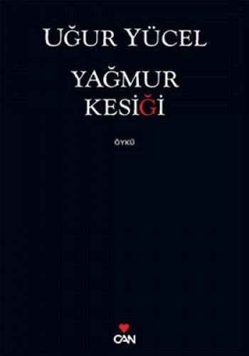 Yağmur Kesiği /*Uğur YücelYağmur Kesiği /*Uğur Yücel - Kirtasiyem.netRoman